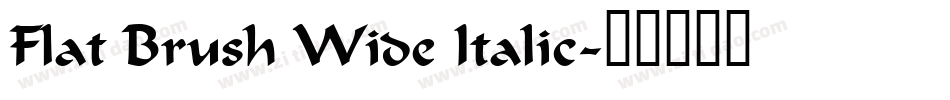 Flat Brush Wide Italic字体转换